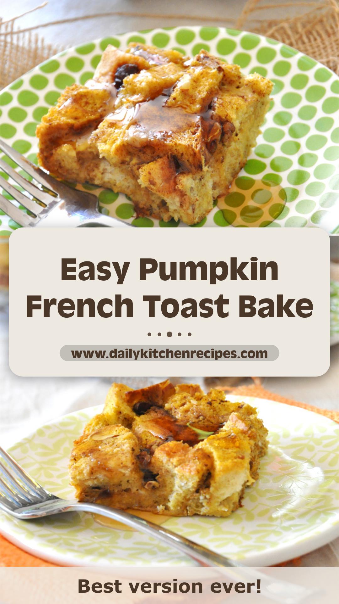 Pumpkin French Toast Bake 7 Ingredients Ultimate Delicious — pin 1