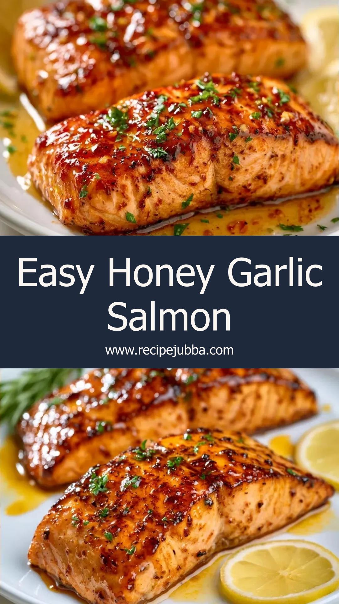 Oven Baked Salmon with Glossy Honey Garlic Butter — pin 1