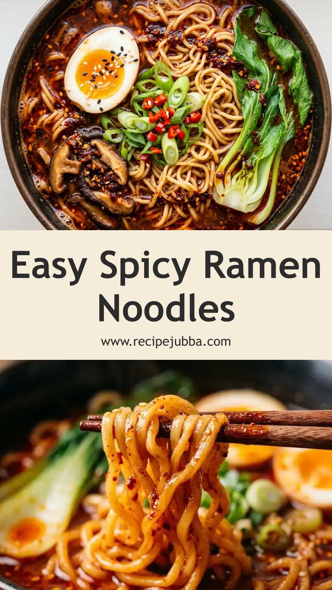 Spicy Ramen Noodles: A Quick and Flavorful Weeknight Comfort Meal — pin 2