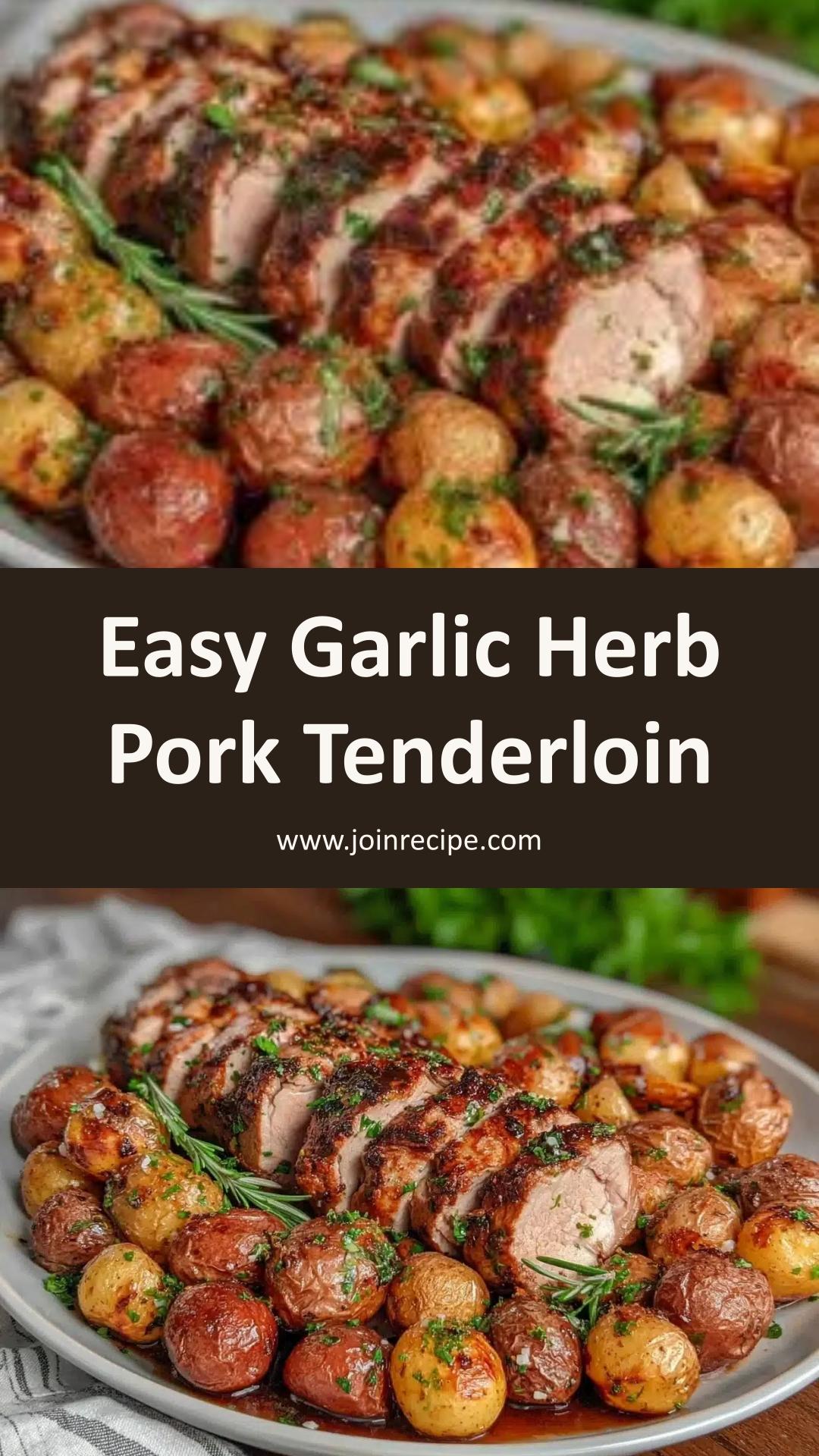 Sheet Pan Garlic Herb Pork Tenderloin with Crispy Baby Potatoes — pin 2