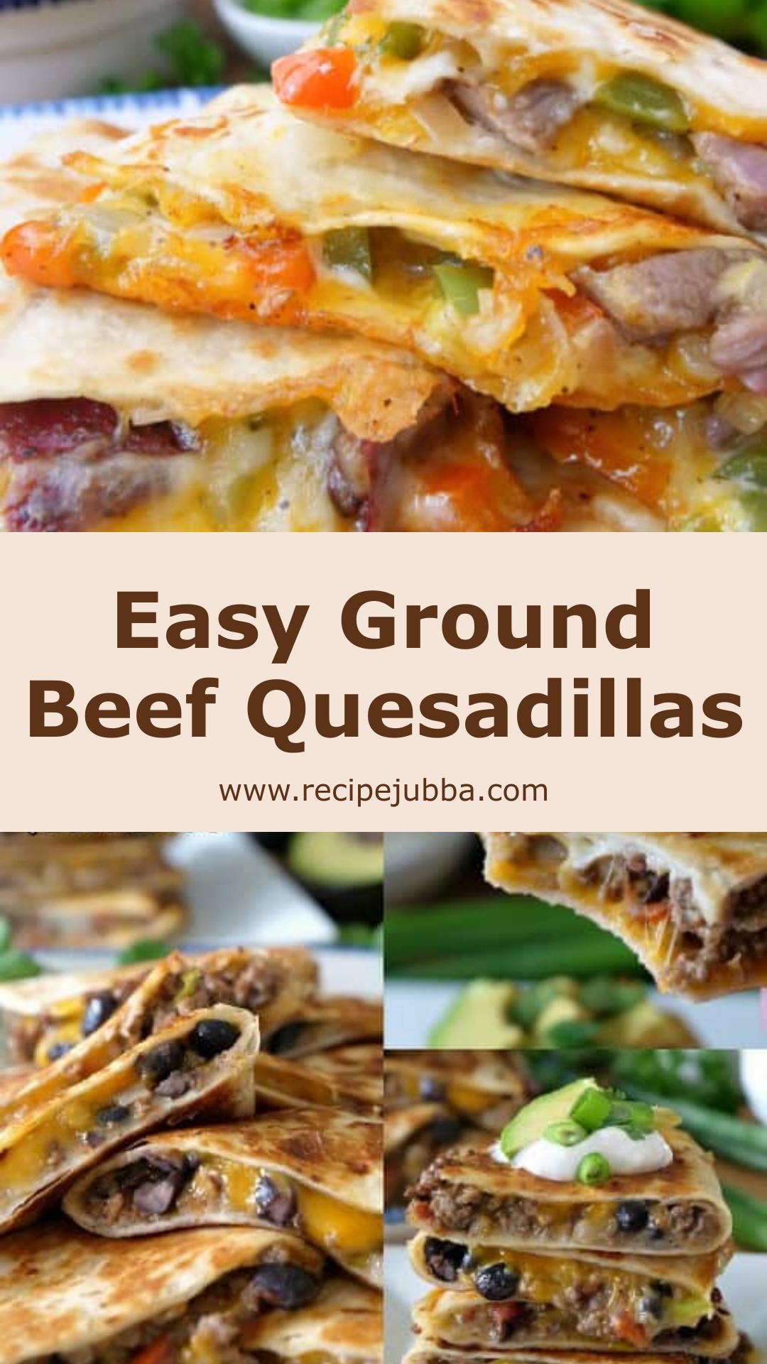 Ground Beef Quesadillas With Seasoned Beef and Melted Cheese — pin 1