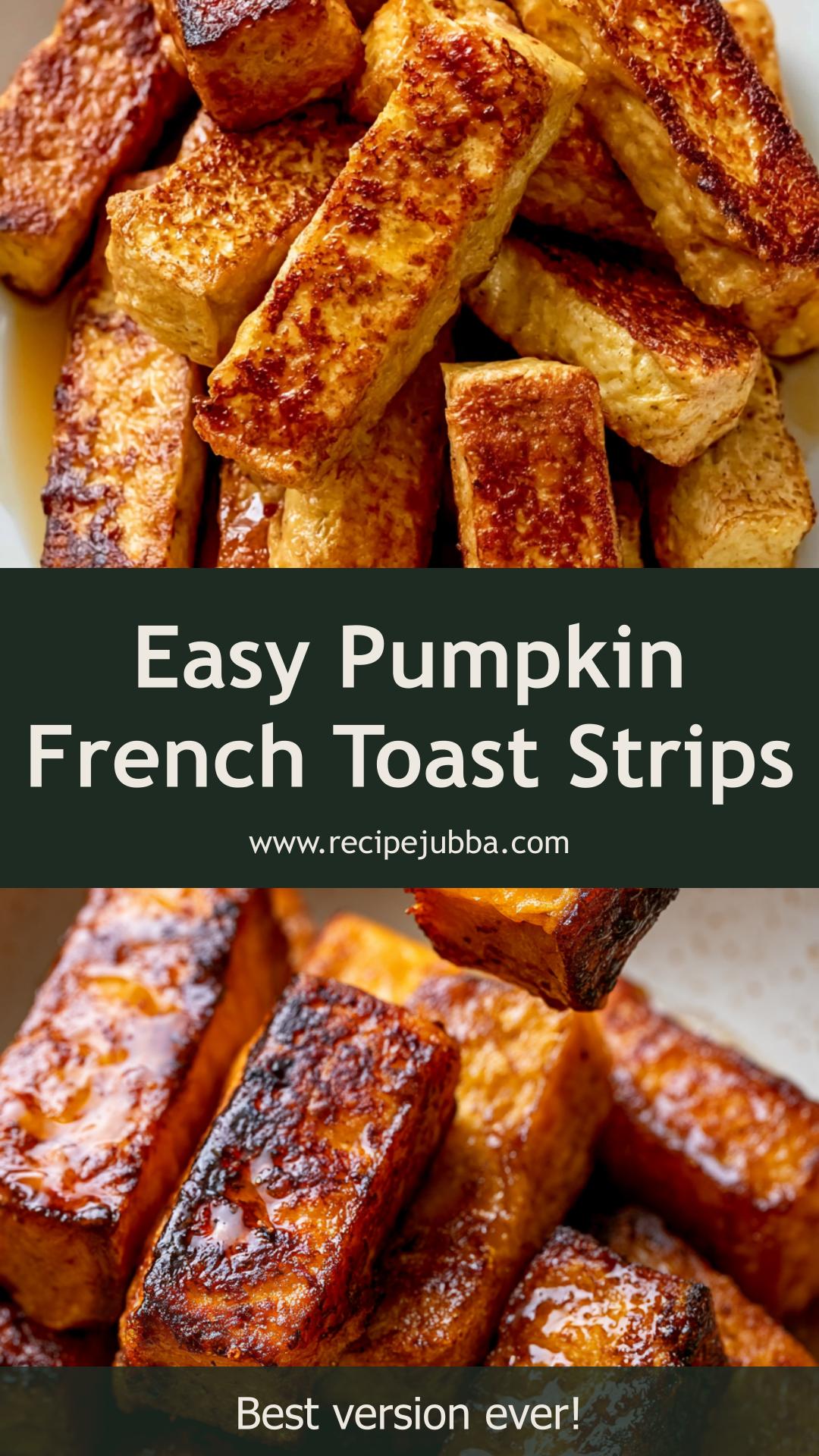 Pumpkin French Toast Strips with Soft Centers and Golden Edges — pin 2