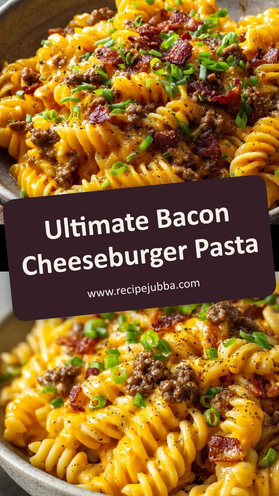 Bacon Cheeseburger Pasta with Sharp Cheddar and Crispy Bacon — pin 2