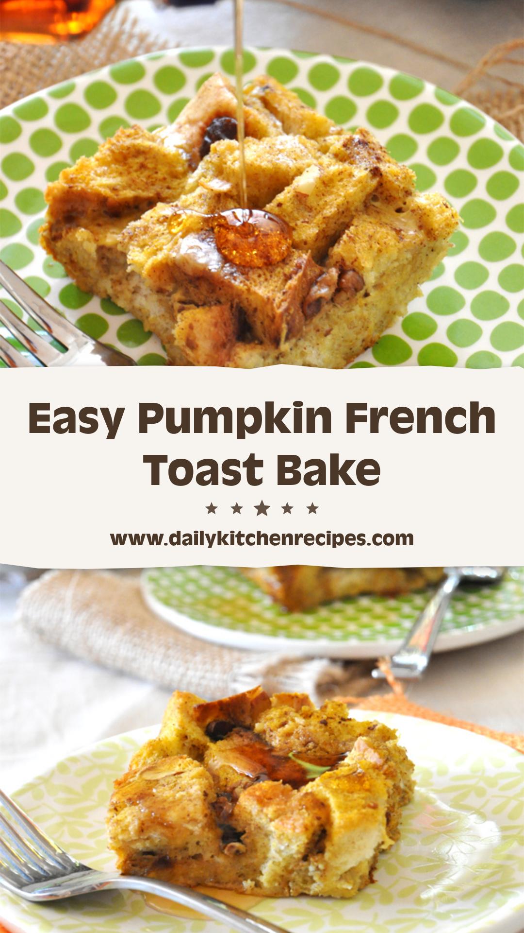 Pumpkin French Toast Bake 7 Ingredients Ultimate Delicious — pin 2