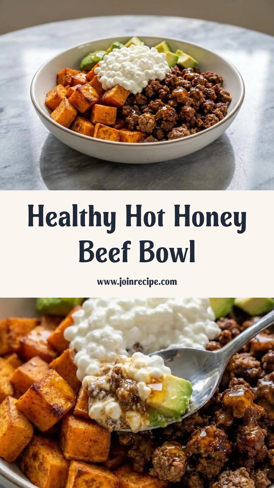 Hot Honey Cottage Cheese Sweet Potato Beef Bowl: A Sweet and Spicy Protein-Packed Meal — pin 3