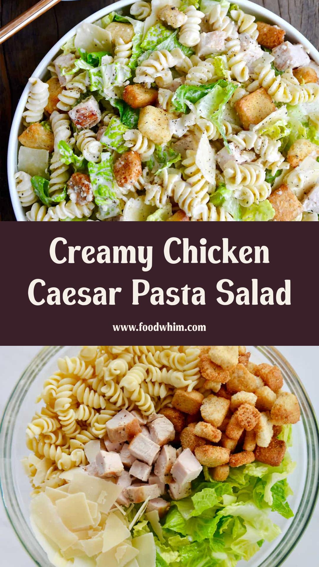 Chicken Caesar Pasta Salad with Garlicky Parmesan Dressing — pin 1