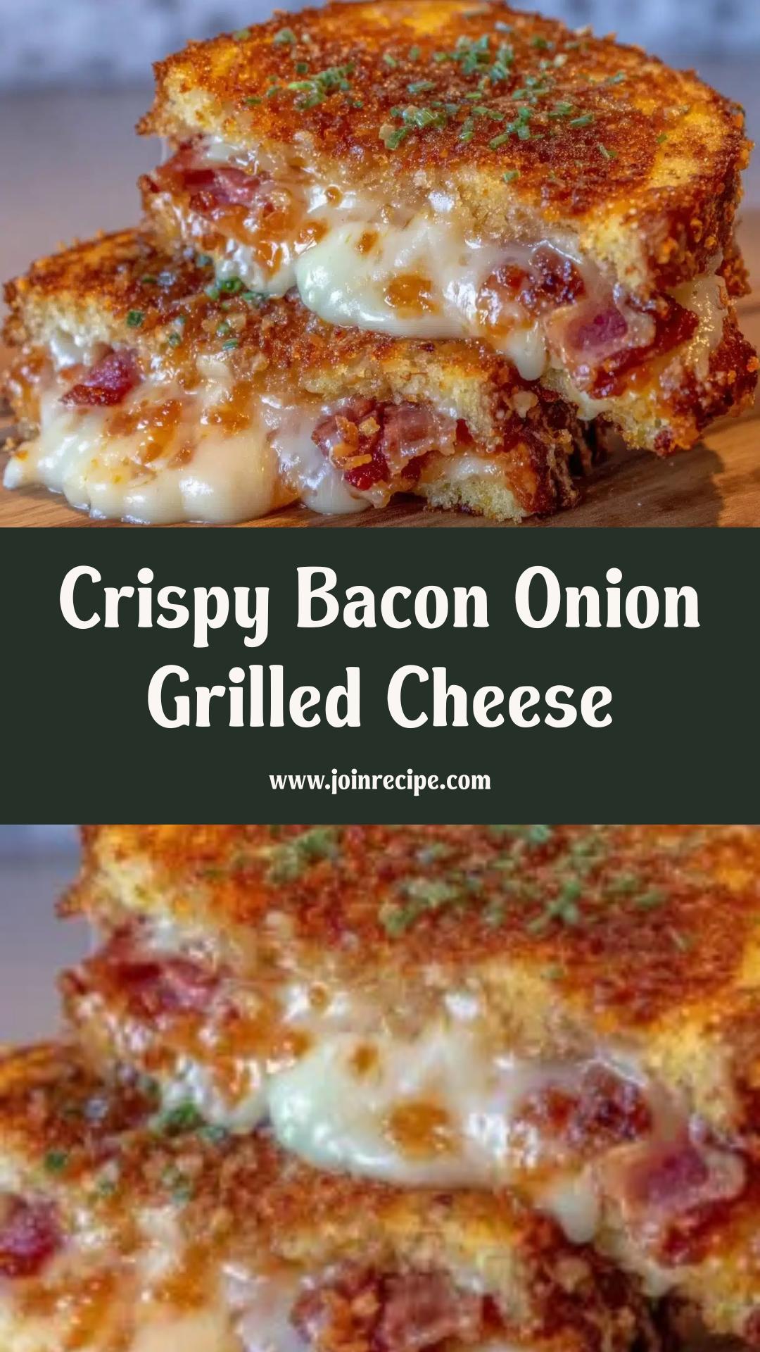 Crispy Bacon Onion Grilled Cheese: A Comforting Upgrade to Your Lunch — pin 2