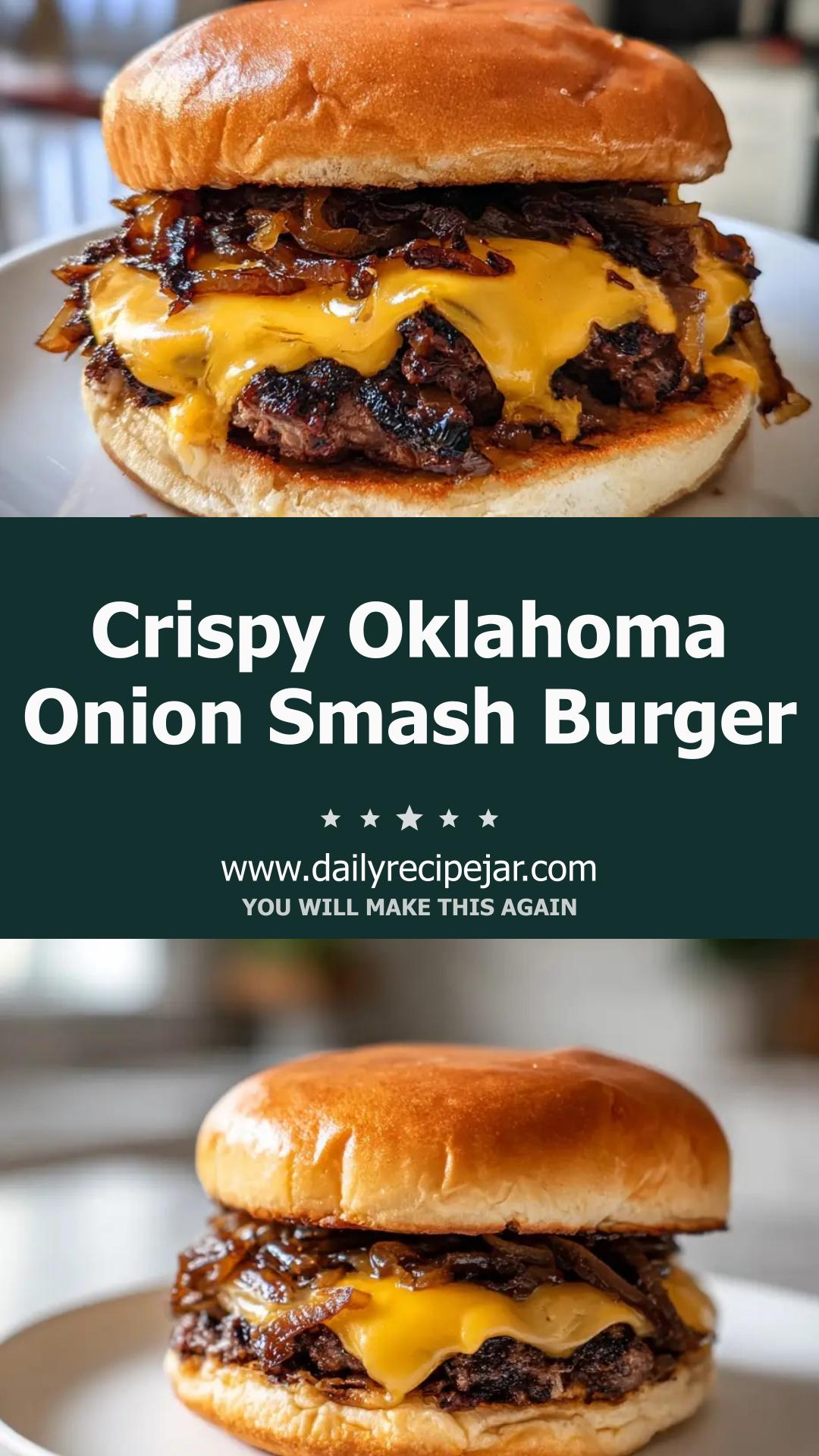 Oklahoma Onion Smash Burger: Crispy Lacy Edges — pin 1