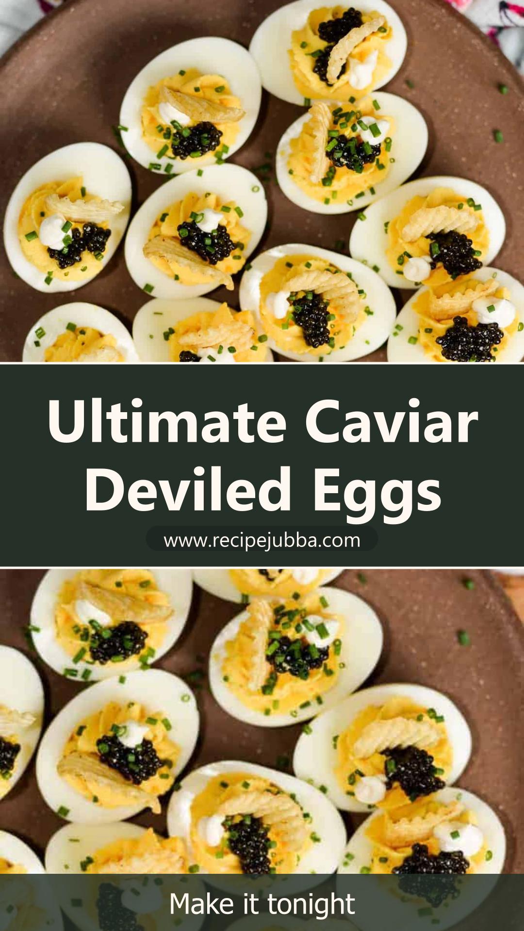 Caviar Deviled Eggs with Crème Fraîche and Crispy Potato Chips — pin 1