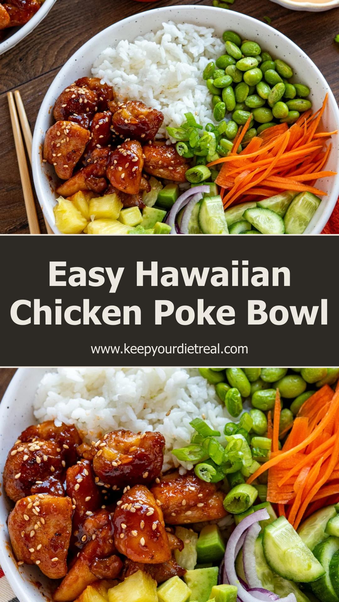 Hawaiian Chicken Poke Bowl with Sticky Chicken, Pineapple, and Spicy Mayo — pin 2