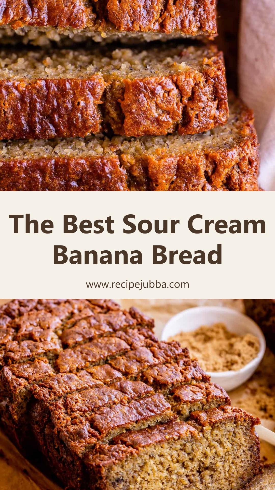 Moist Banana Bread with Sour Cream and a Crackly Top — pin 2