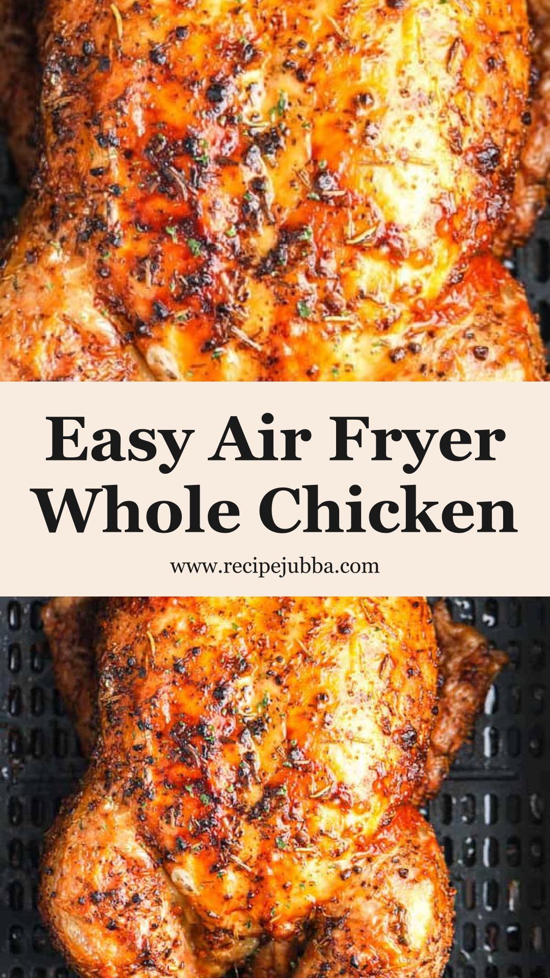 Air Fryer Whole Chicken With Crispy Skin and Juicy Meat — pin 1