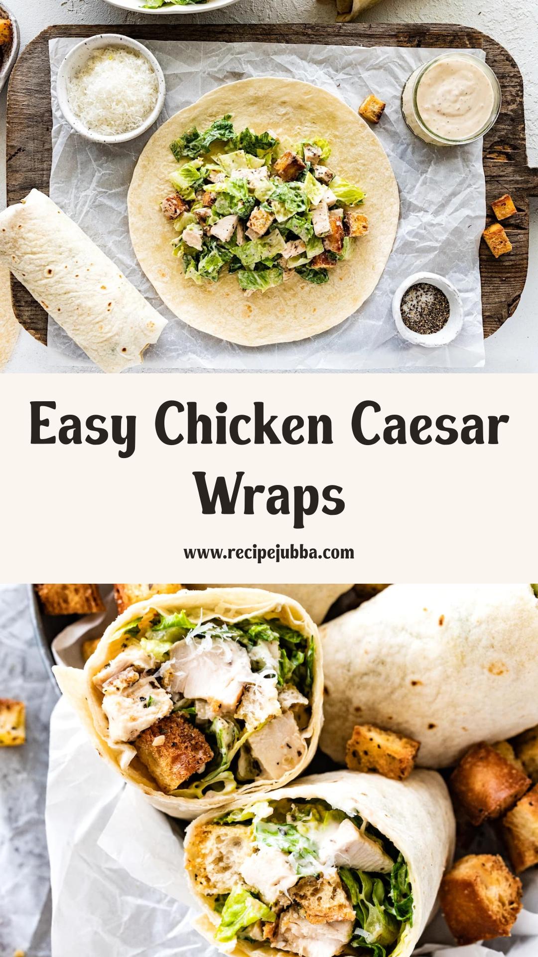Chicken Caesar Wraps with Crisp Romaine and Parmesan — pin 2