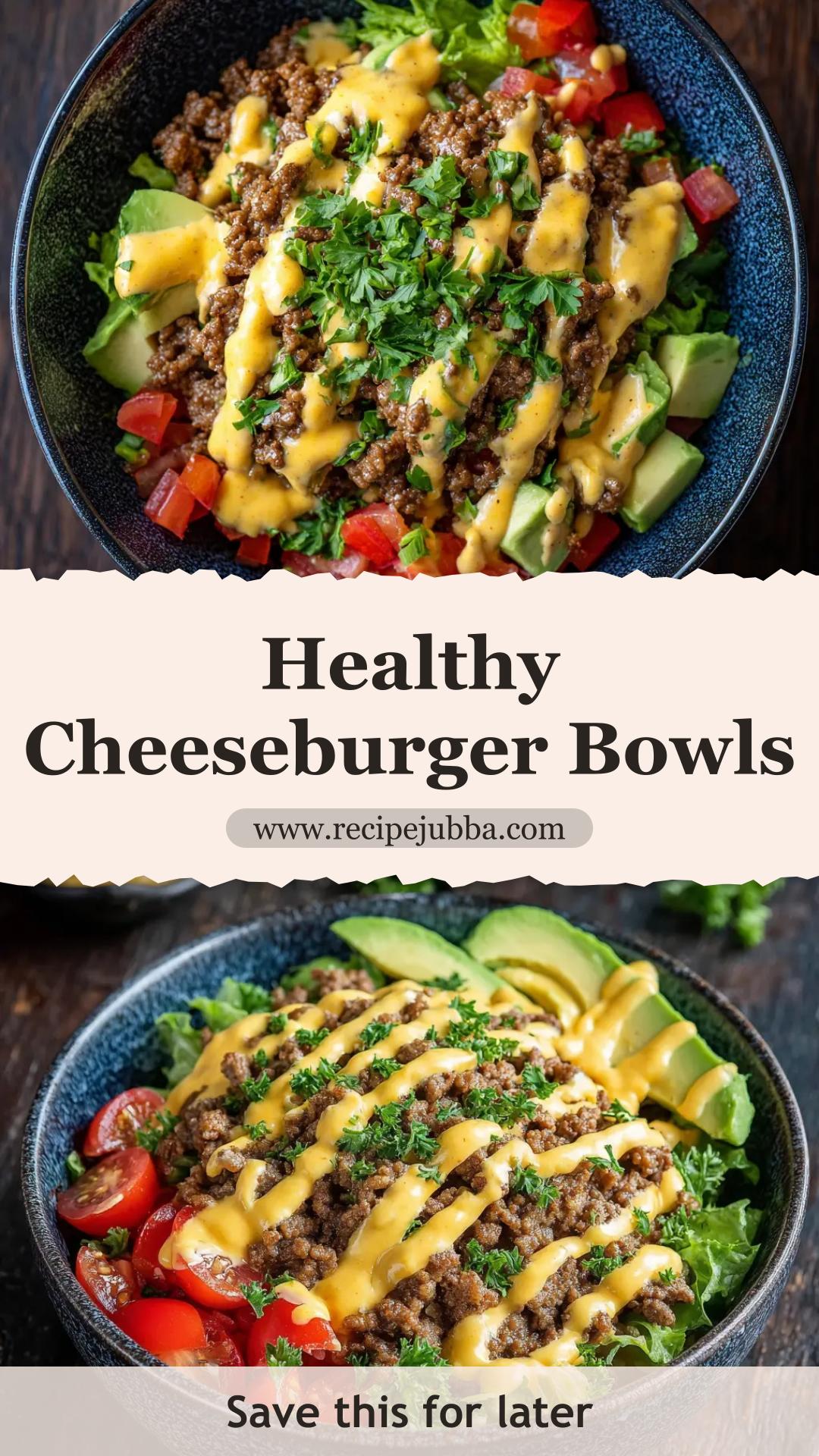 High-Protein Cheeseburger Bowls With Special Sauce — pin 1