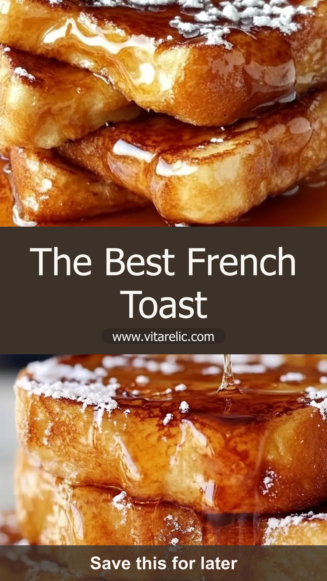 Best French Toast with Custardy Centers and Crisp Golden Edges — pin 2