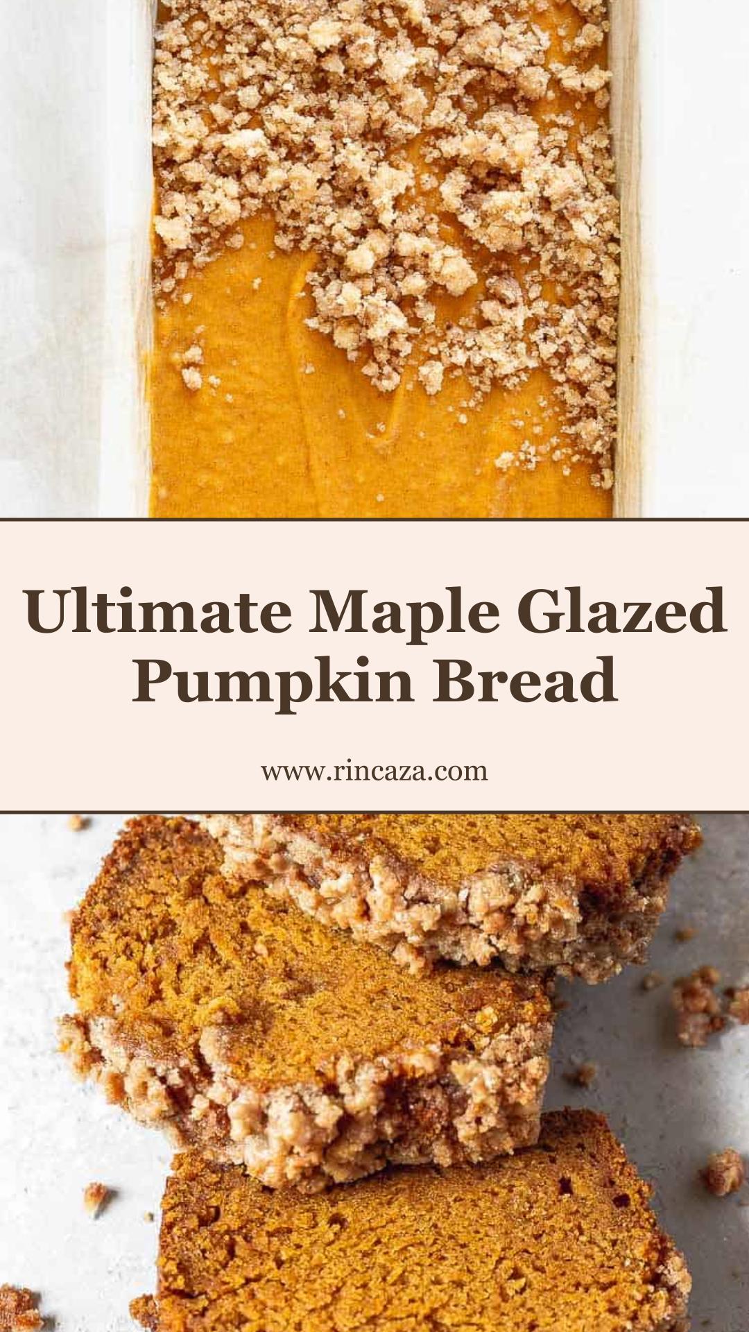 Pumpkin Bread with Maple Glaze and Crunchy Spice Streusel — pin 4