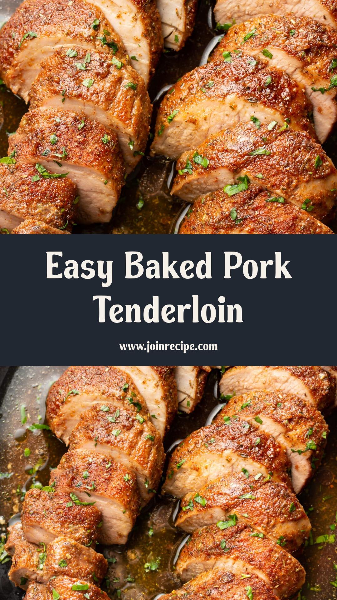 Easy Baked Pork Tenderloin: Juicy, No-Sear Recipe in 30 Minutes — pin 2