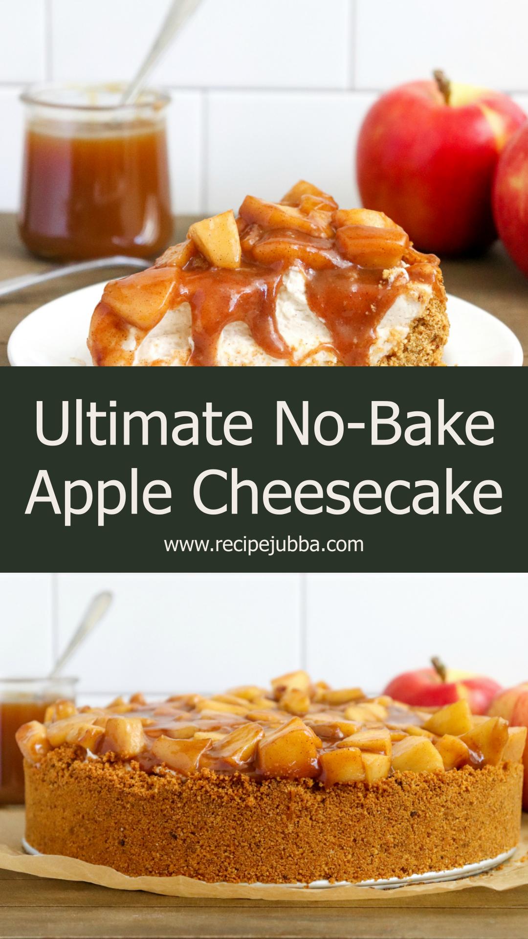 No-Bake Apple Pie Cheesecake with Cinnamon Apples and Caramel — pin 1