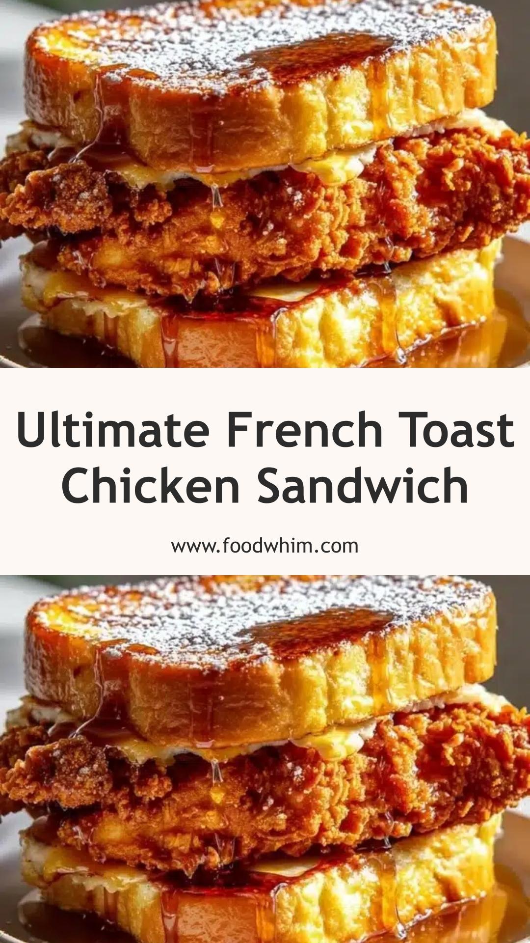 Crispy French Toast Fried Chicken Sandwich with Brioche and Maple Syrup — pin 1