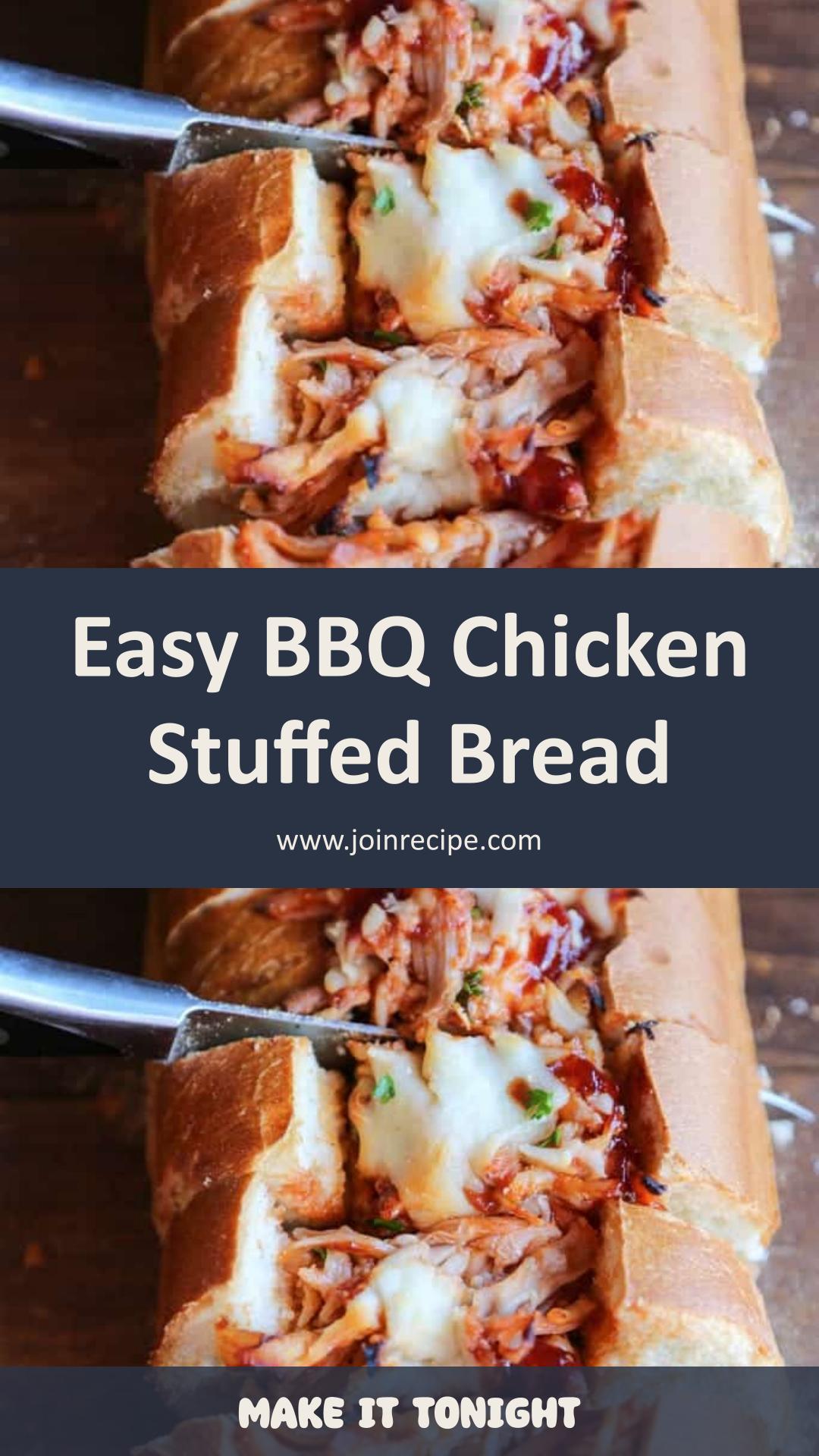 BBQ Chicken Stuffed Bread with Cheesy Barbecue Filling — pin 1