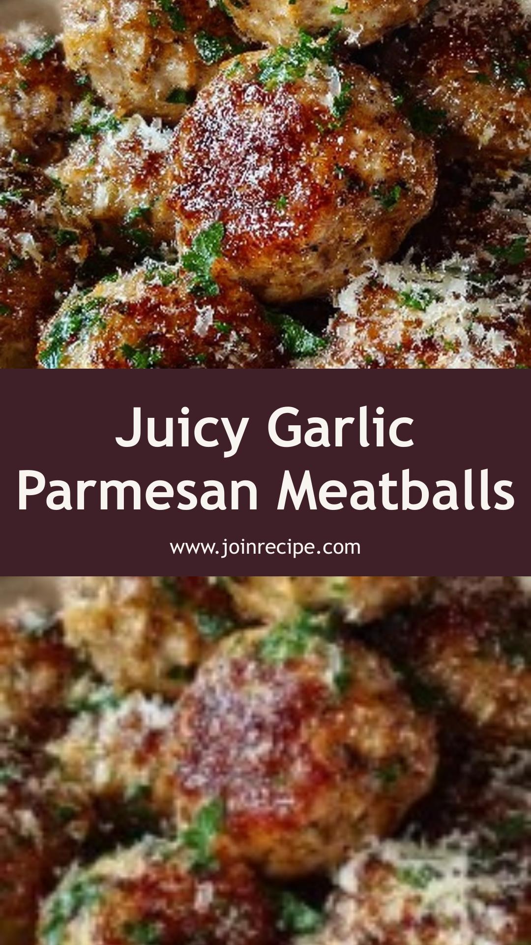 Garlic Parmesan Meatballs: Juicy and Flavorful Weeknight Delight — pin 1