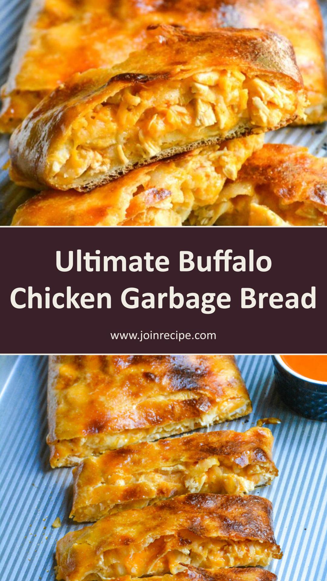 Buffalo Chicken Garbage Bread with Cheddar, Mozzarella, and Ranch — pin 3
