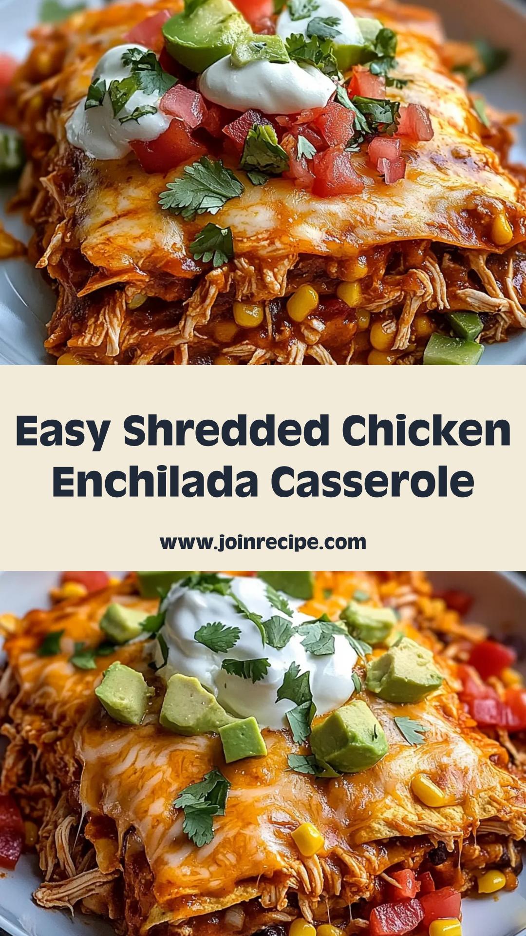 Shredded Chicken Enchilada Casserole: Comfort in Every Bite — pin 2