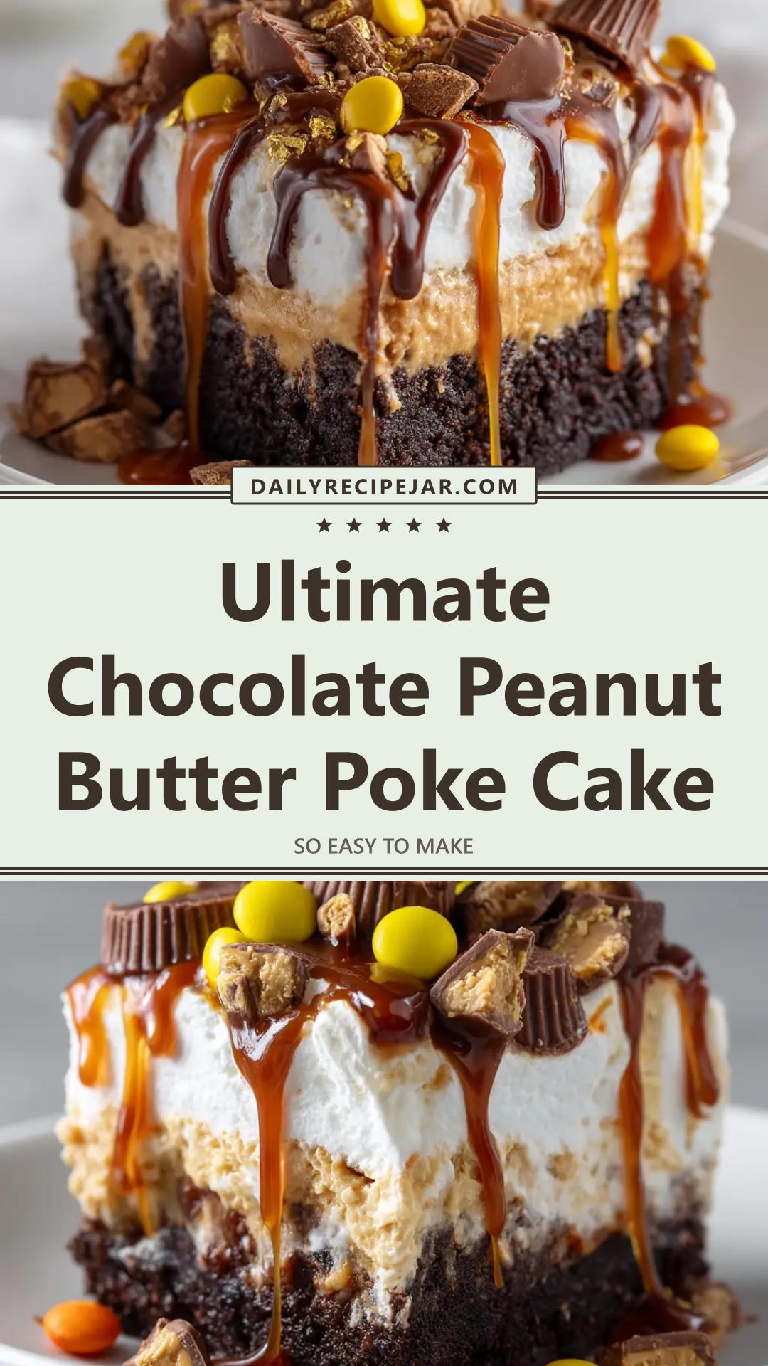 Chocolate Peanut Butter Poke Cake with Whipped Cream and Peanut Butter Cups — pin 1