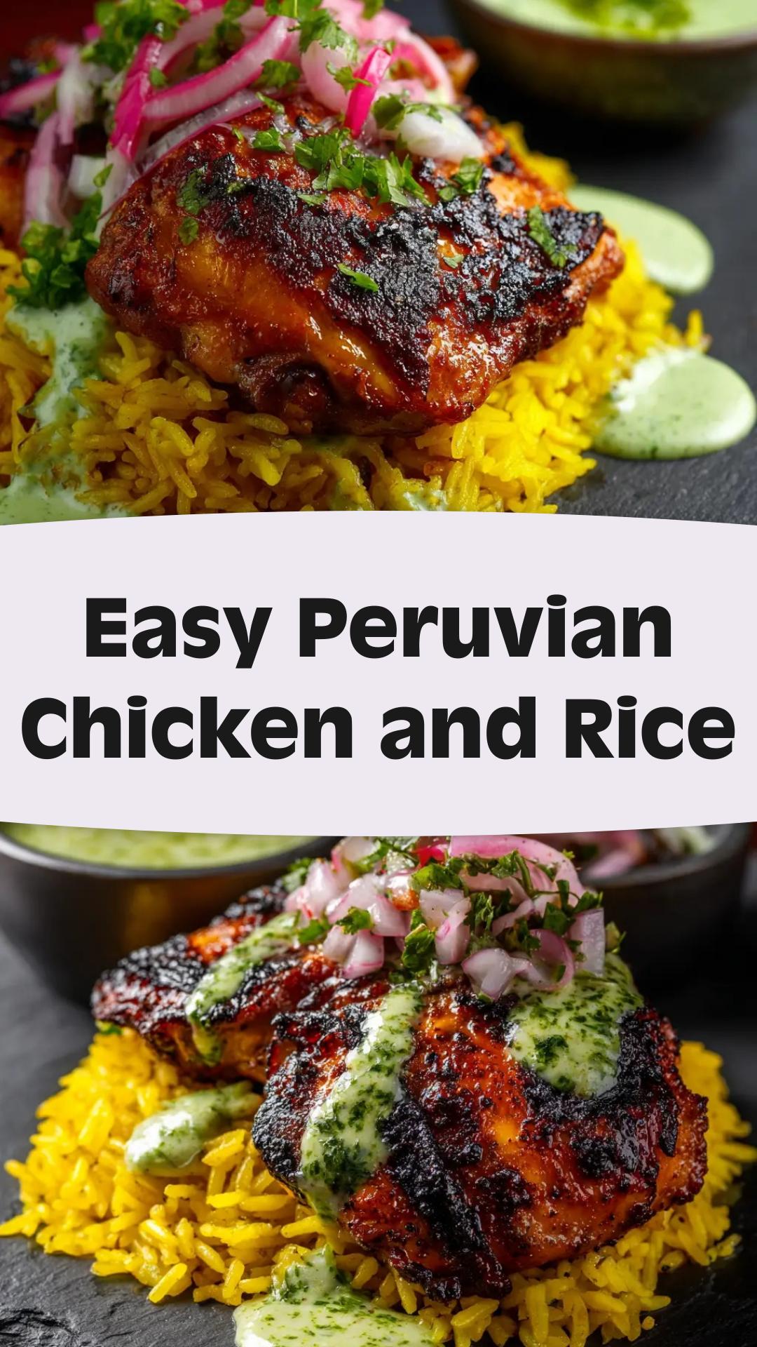 Peruvian Chicken and Rice with Cilantro Green Rice — pin 1