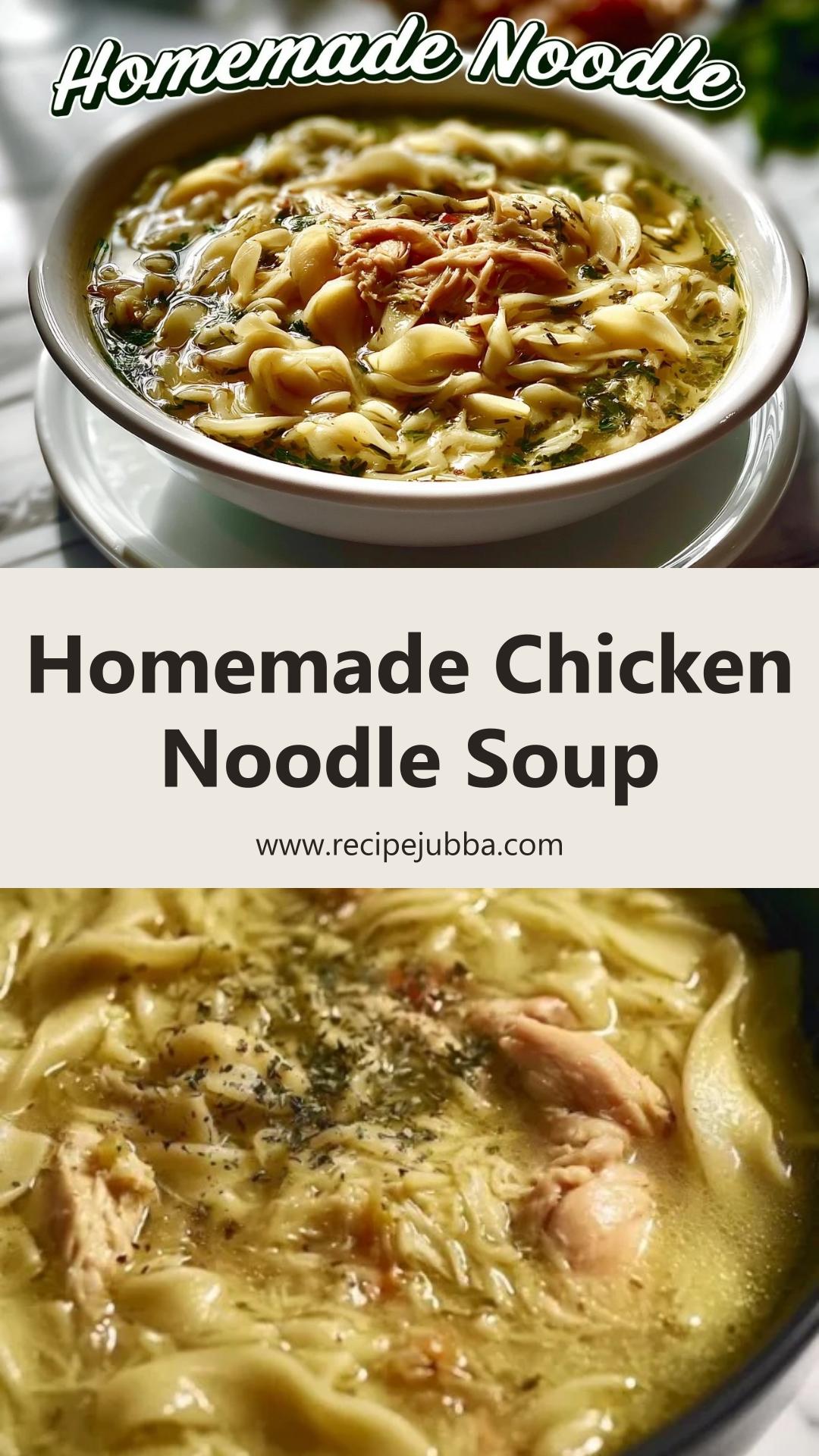Homemade Chicken Noodle Soup: A Comforting Bowl of Fresh Ingredients — pin 3