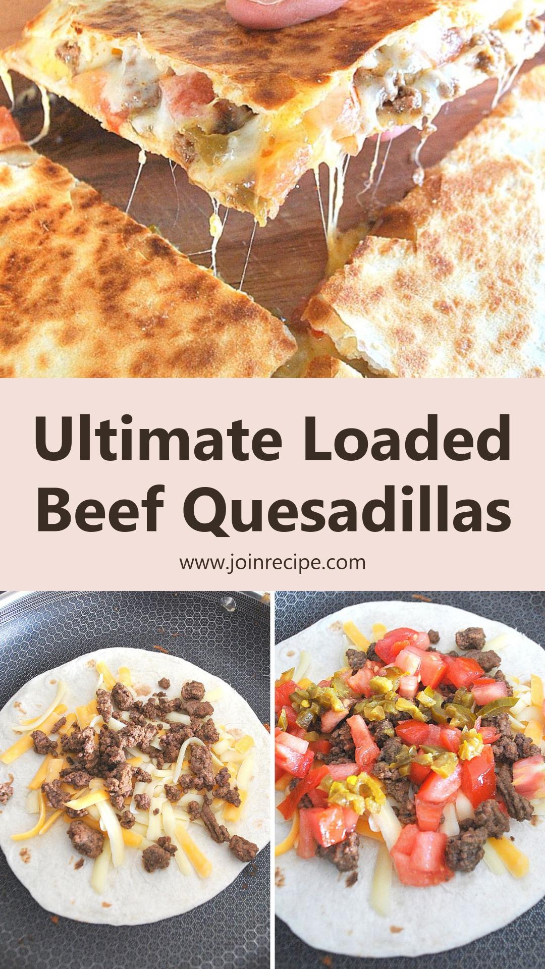 Loaded Beef Quesadillas with Seasoned Beef and Melted Mexican Cheese — pin 3