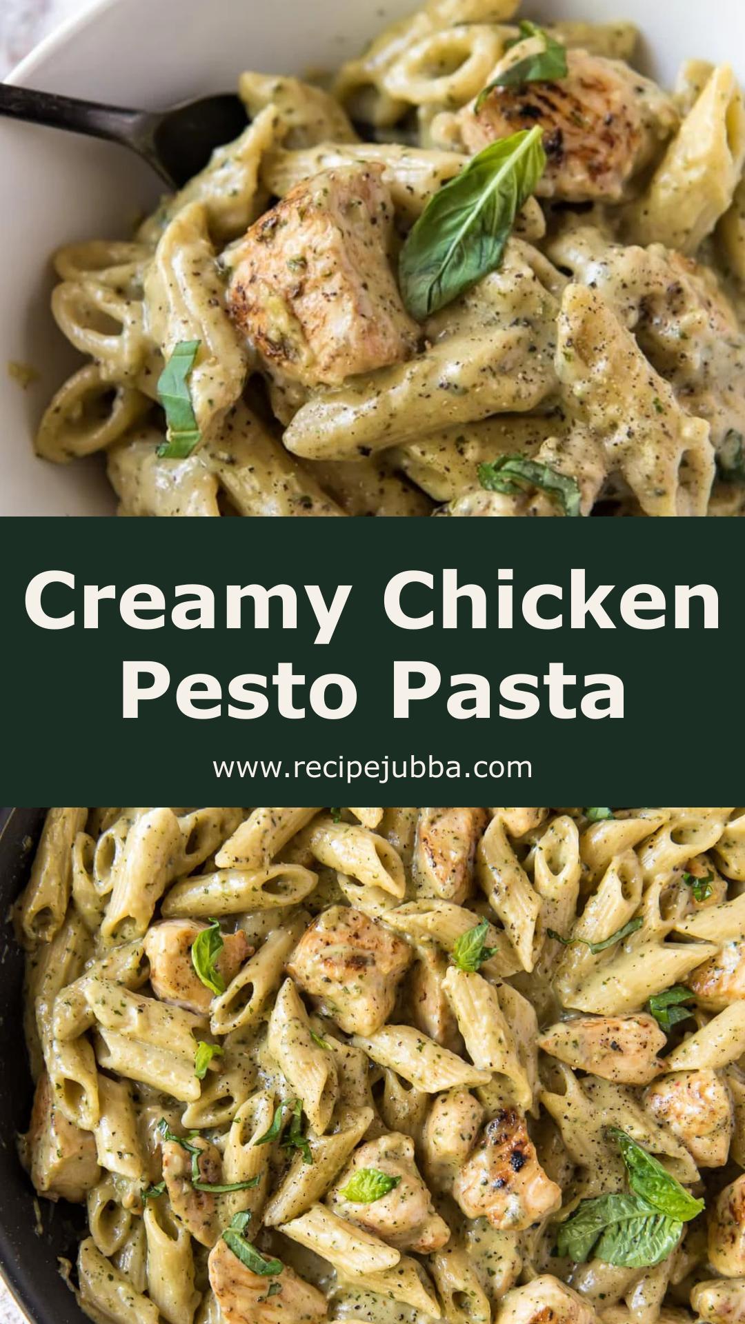 Creamy Chicken Pesto Pasta with Rich Cheesy Basil Sauce — pin 3