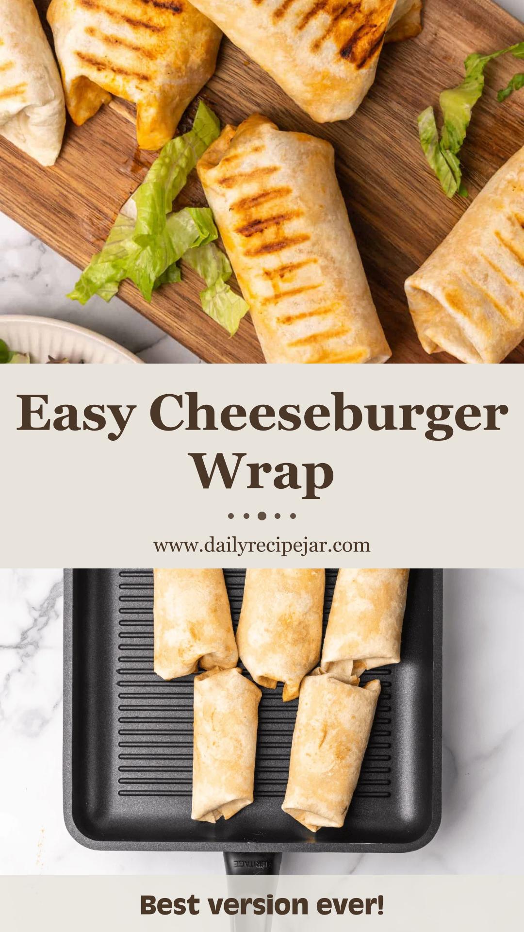 Cheeseburger Wrap with Seasoned Beef and American Cheese — pin 1