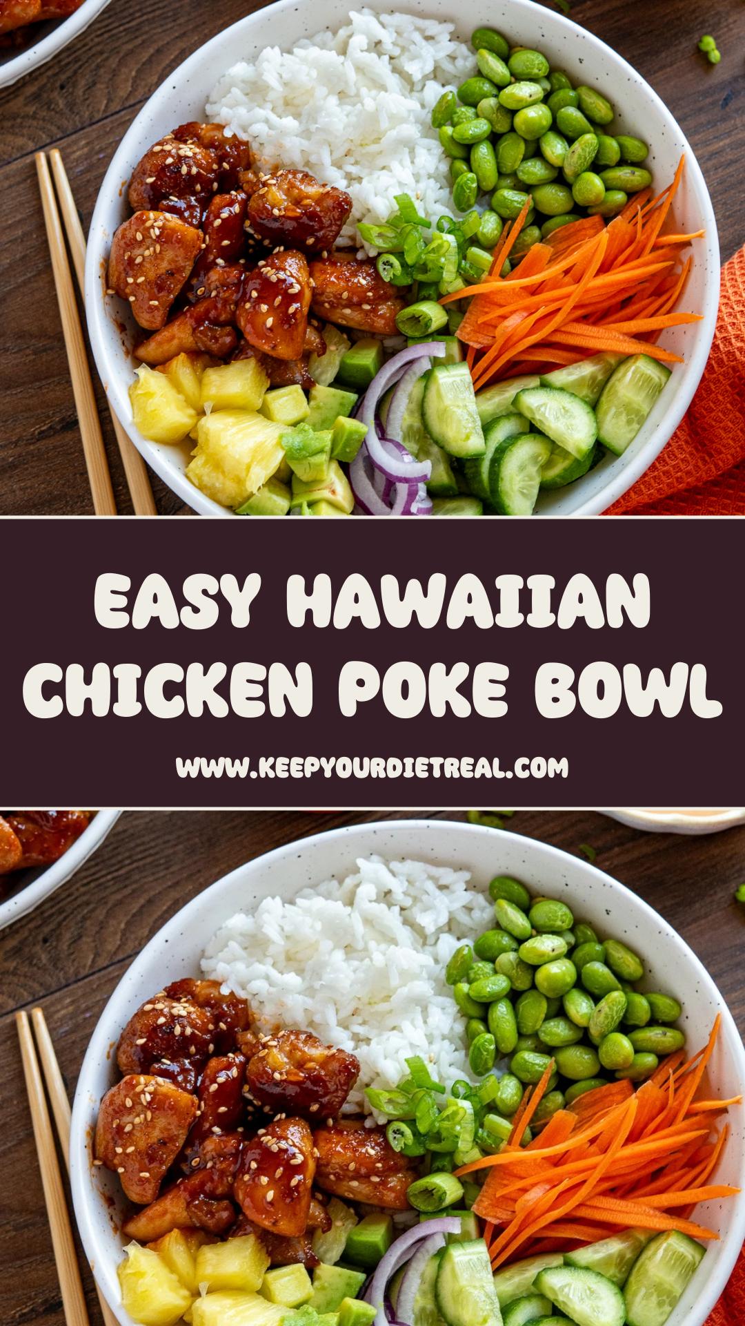 Hawaiian Chicken Poke Bowl with Sticky Chicken, Pineapple, and Spicy Mayo — pin 1