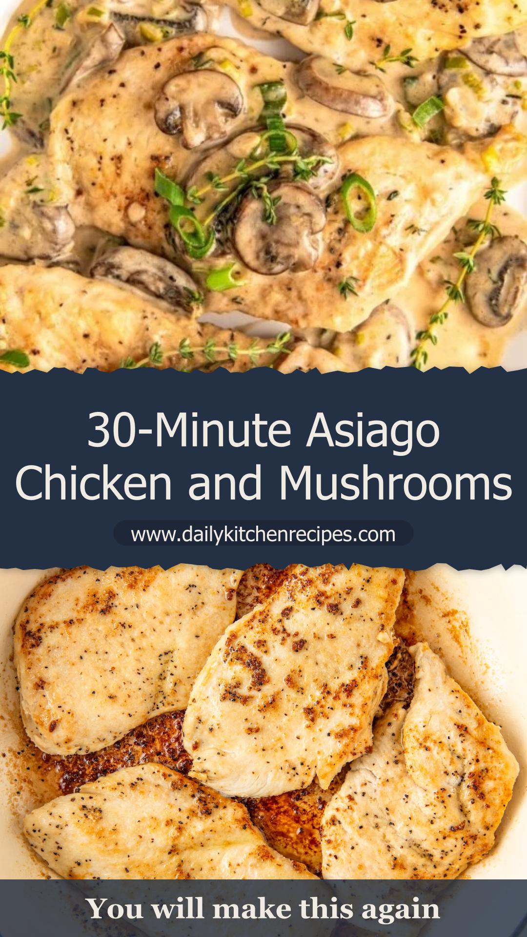 Mushroom Asiago Chicken 30 Minutes Easy Delicious — pin 1