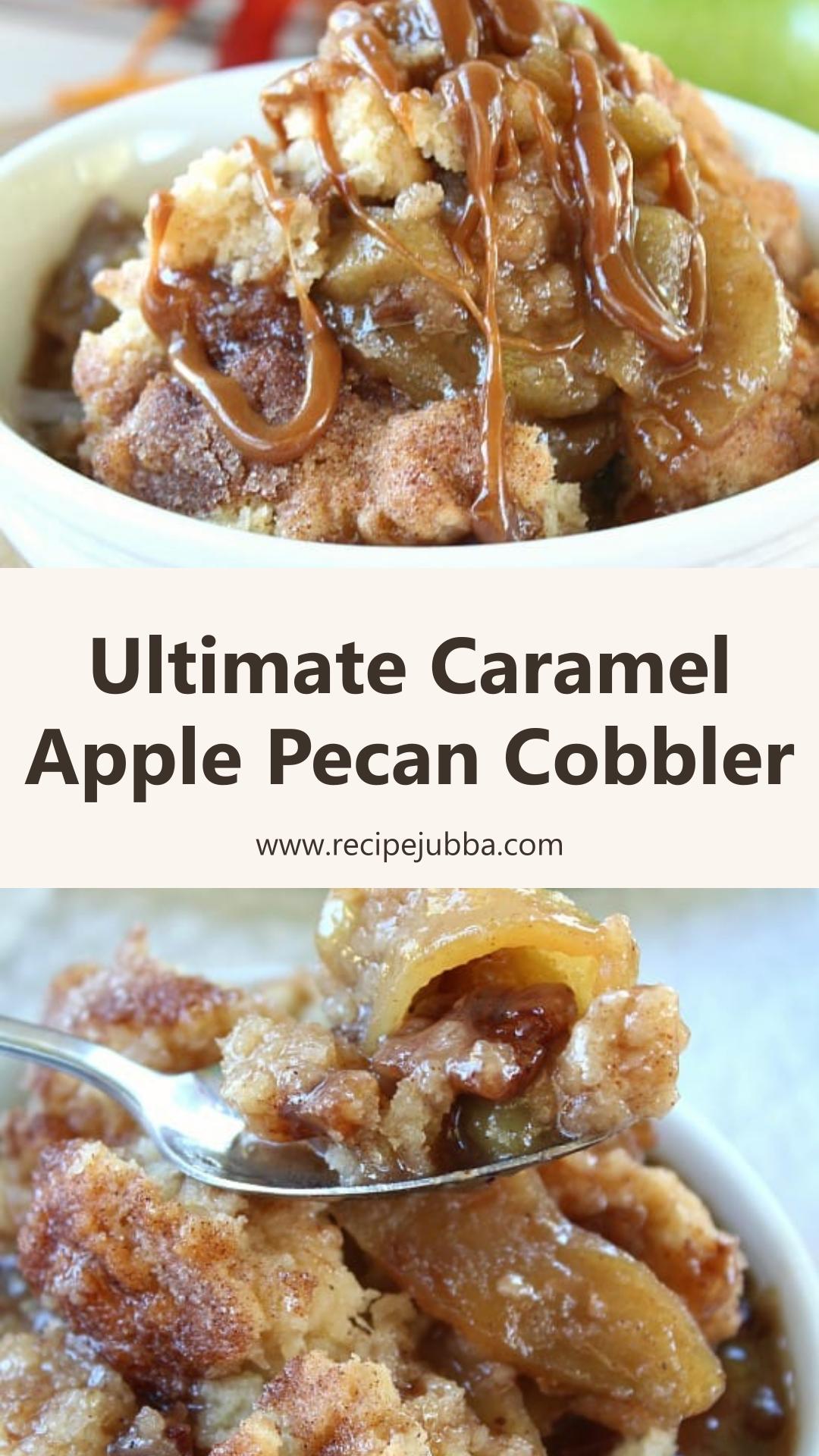Caramel Apple Pecan Cobbler with Homemade Caramel and Golden Topping — pin 3