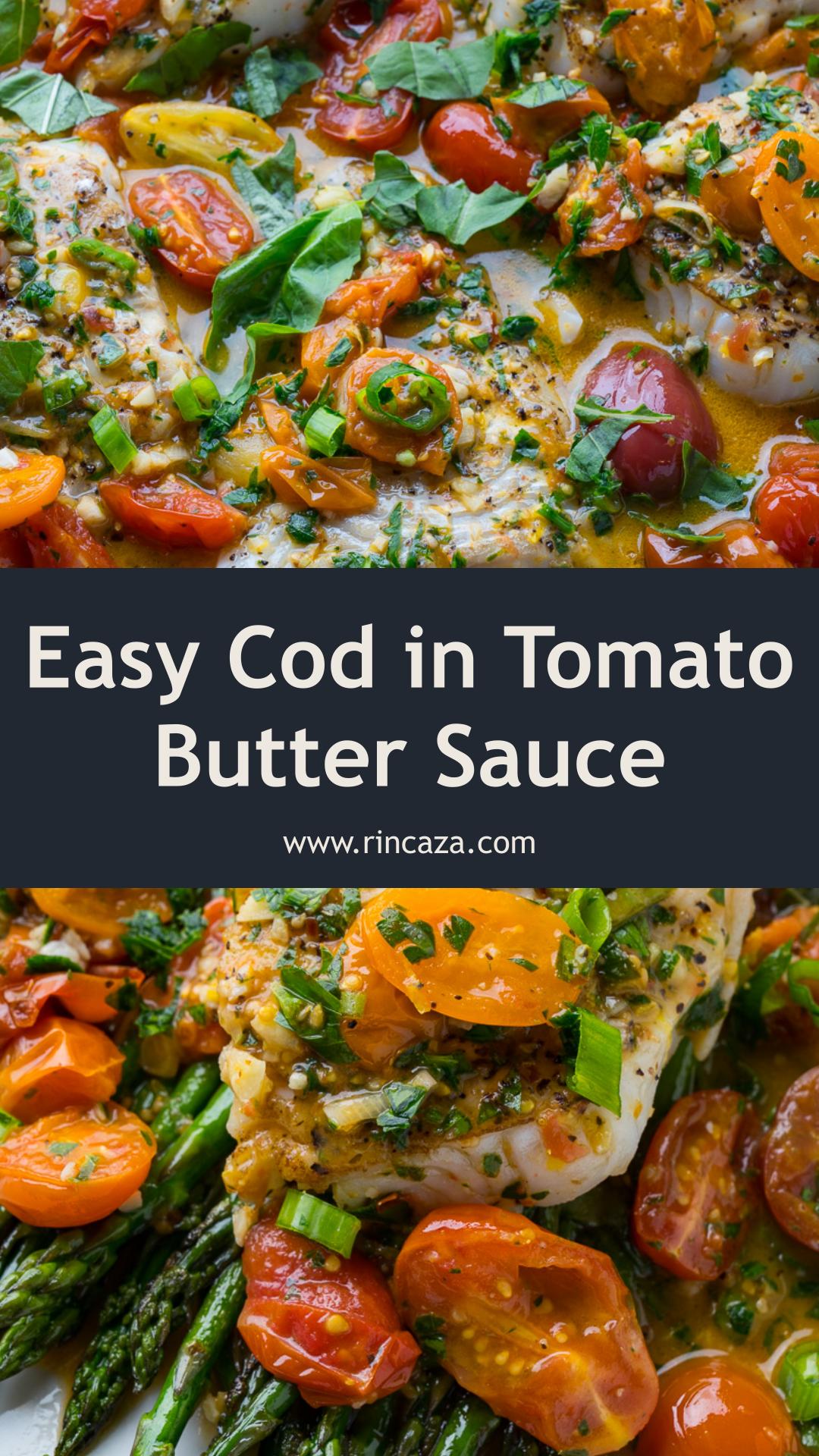 Cod in Tomato Lemon Butter Sauce with Blistered Tomatoes — pin 3