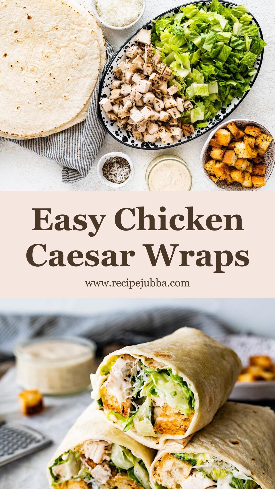 Chicken Caesar Wraps with Crisp Romaine and Parmesan — pin 1