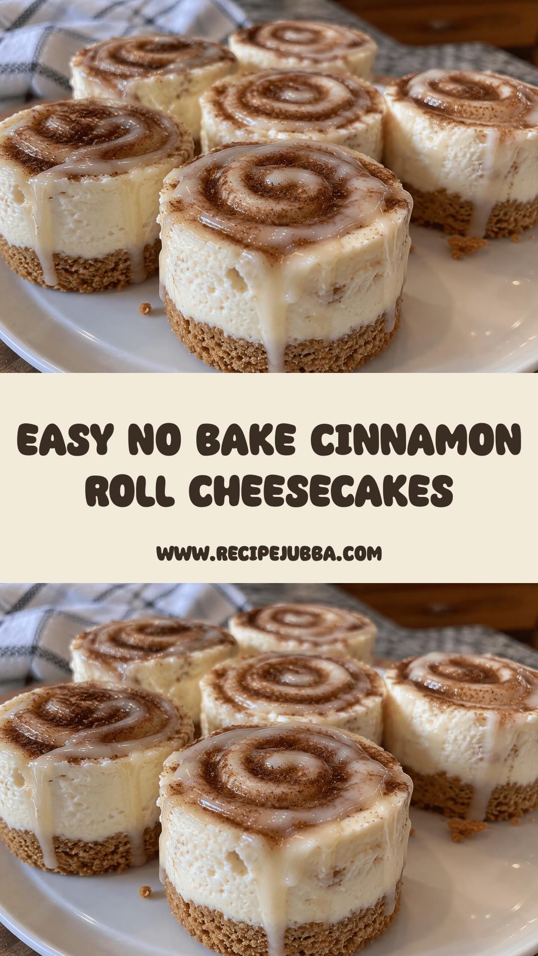 No Bake Cinnamon Roll Cheesecakes: Creamy Dessert with Warm Spice — pin 1