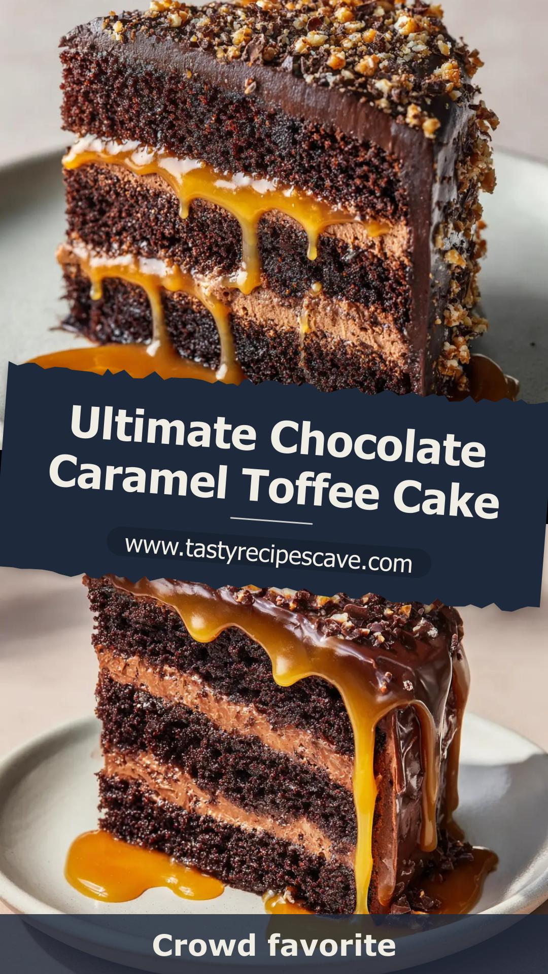 Chocolate Caramel Toffee Crunch Cake with Dark Chocolate Buttercream — pin 2