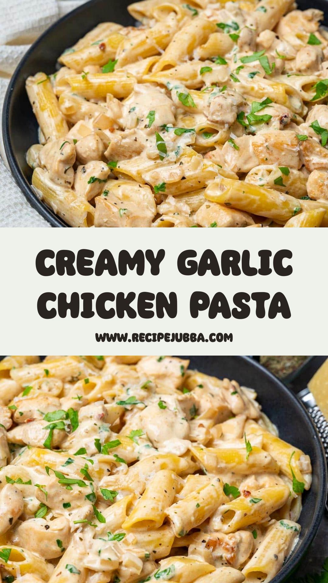 Creamy Garlic Chicken Pasta with Parmesan and White Wine Sauce — pin 1
