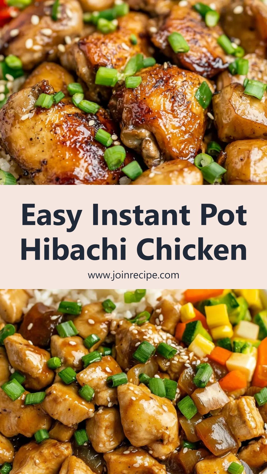 Instant Pot Hibachi Chicken: Quick and Flavorful One-Pot Dinner — pin 2