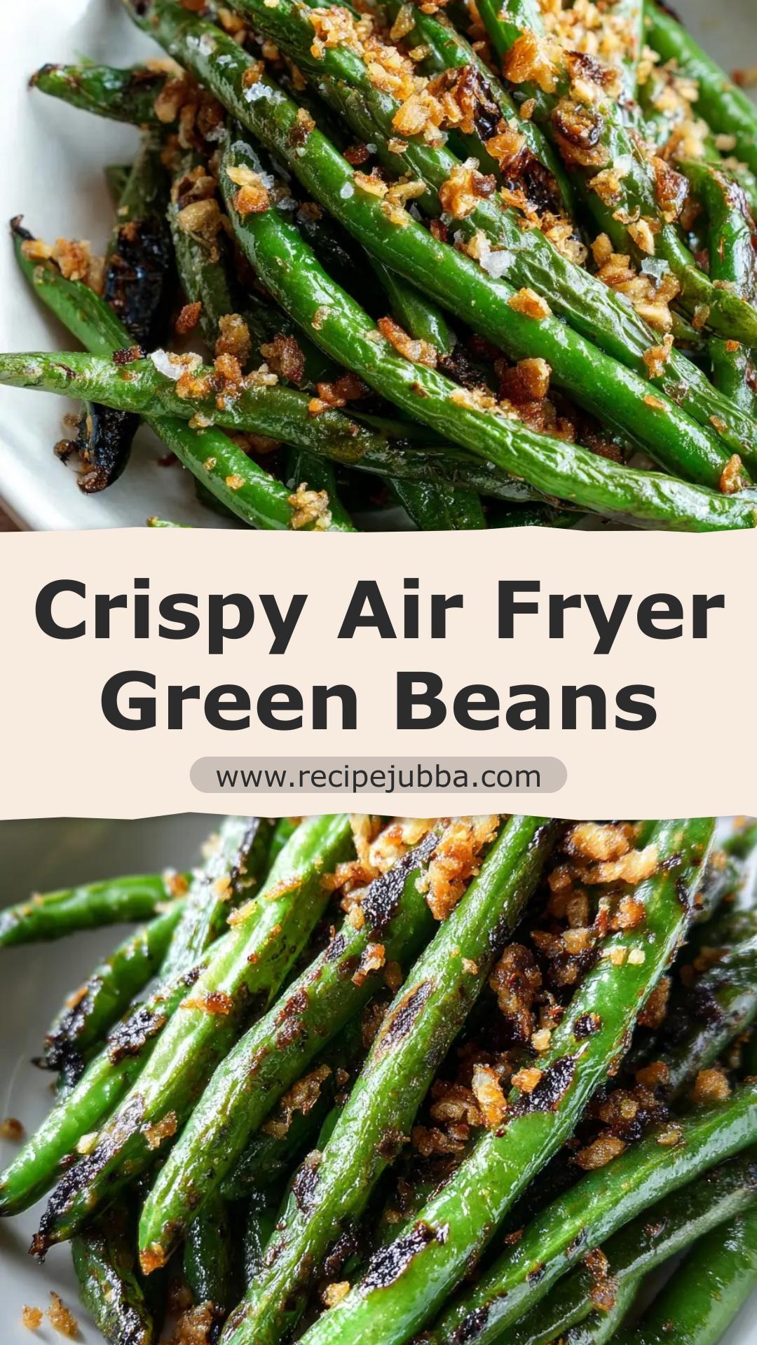 Air Fryer Green Beans with Crispy Garlic and Sea Salt — pin 2