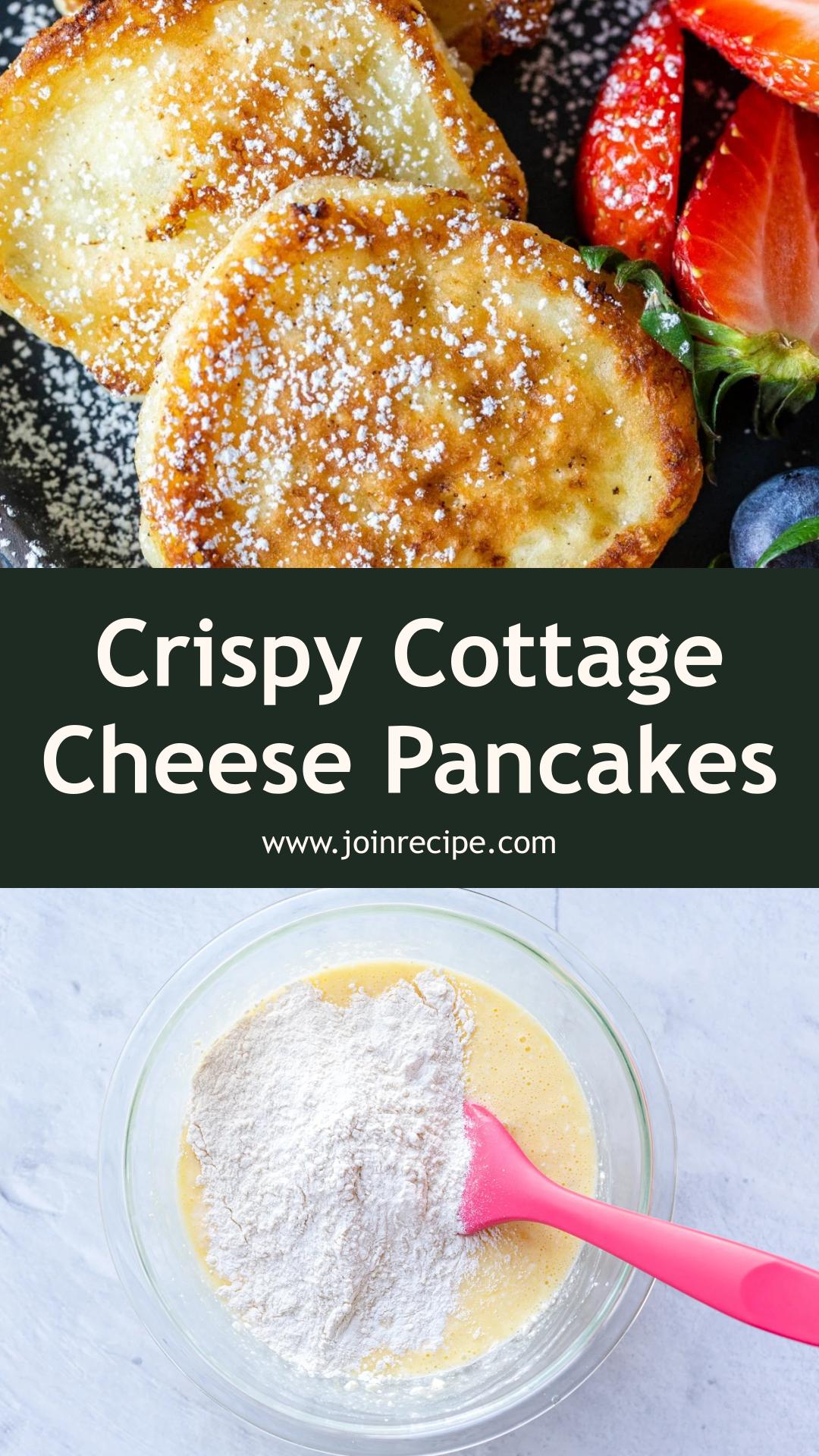 Cottage Cheese Pancakes with Crisp Edges and Melty Centers — pin 3