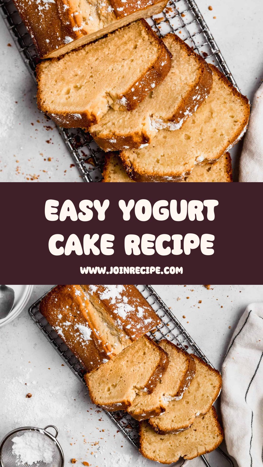 Easy Yogurt Cake Recipe with Perfect Crumb — pin 1
