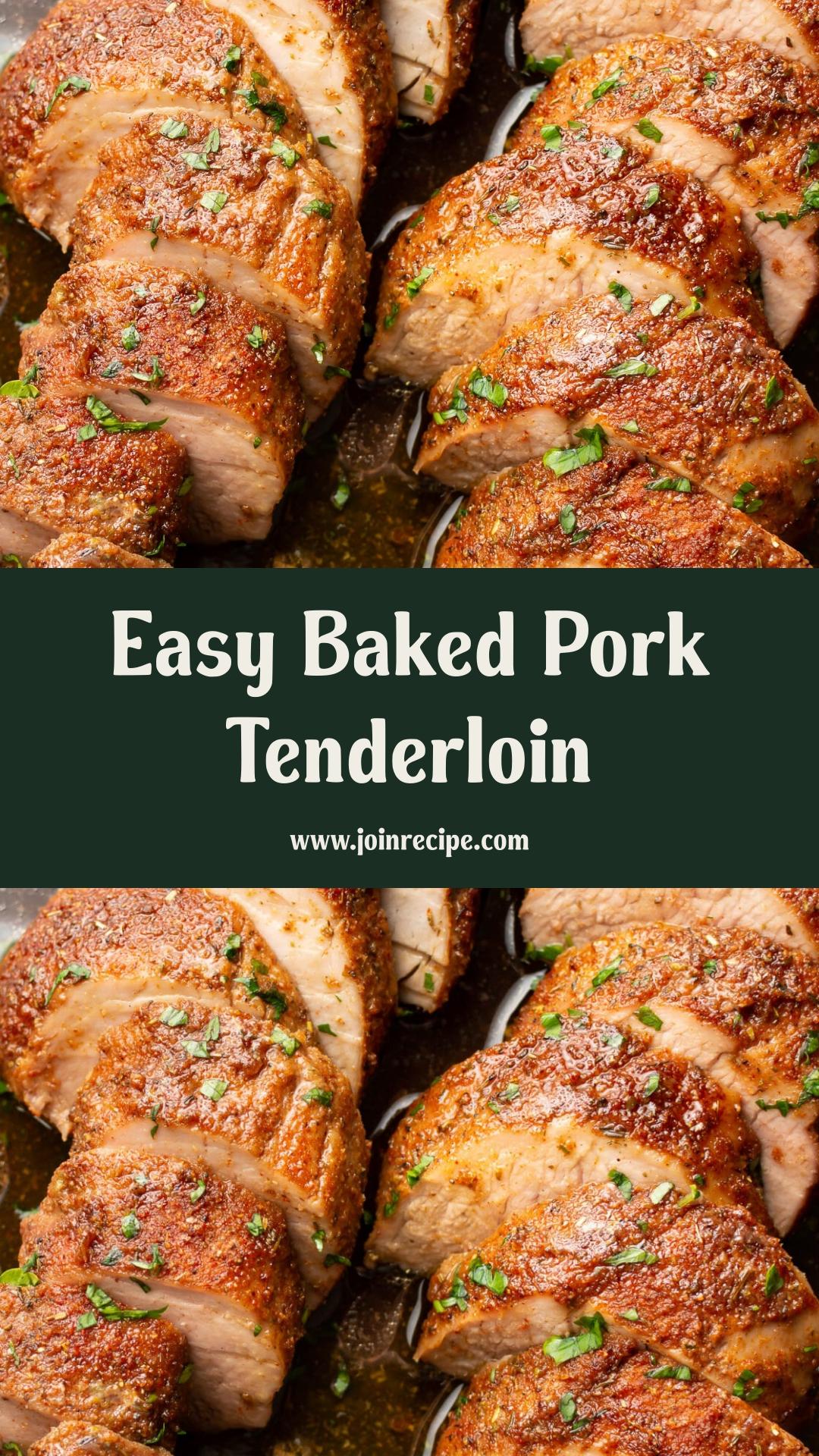 Easy Baked Pork Tenderloin: Juicy, No-Sear Recipe in 30 Minutes — pin 3