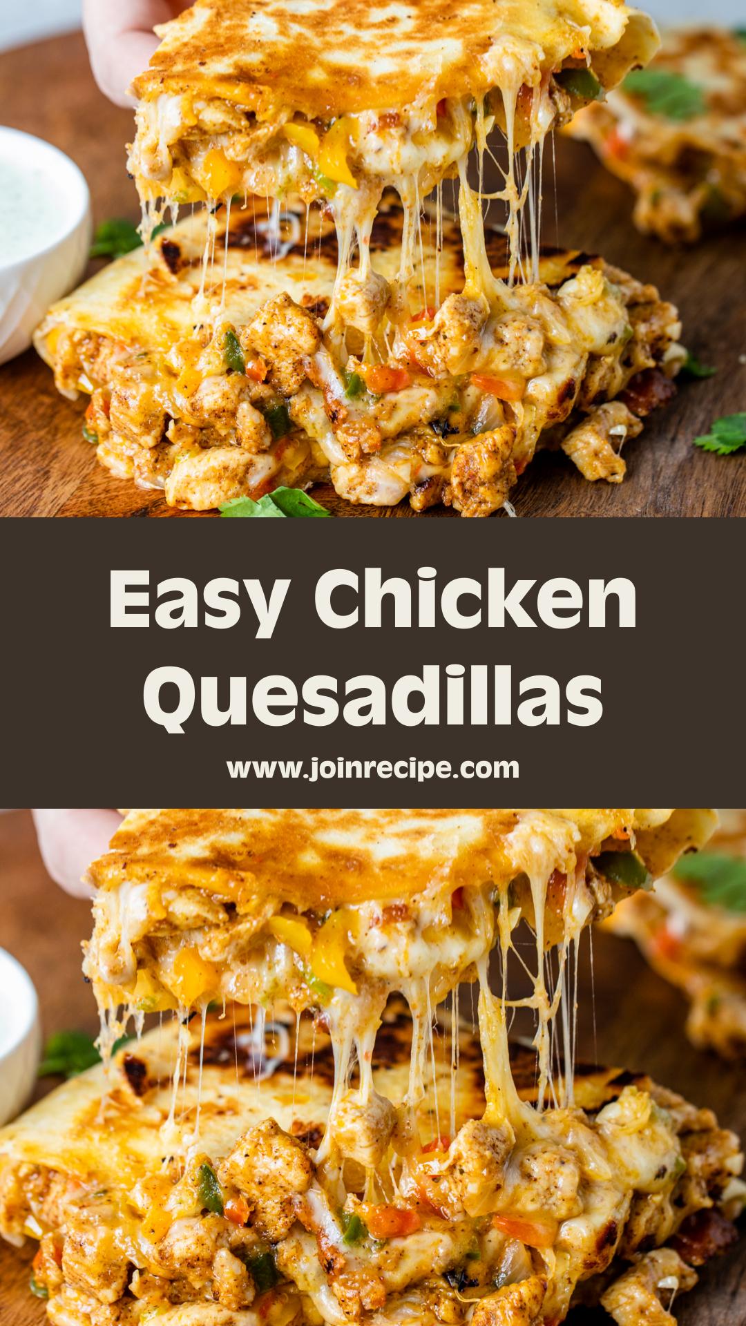 Chicken Quesadillas with Golden Flour Tortillas and Melty Cheese — pin 2