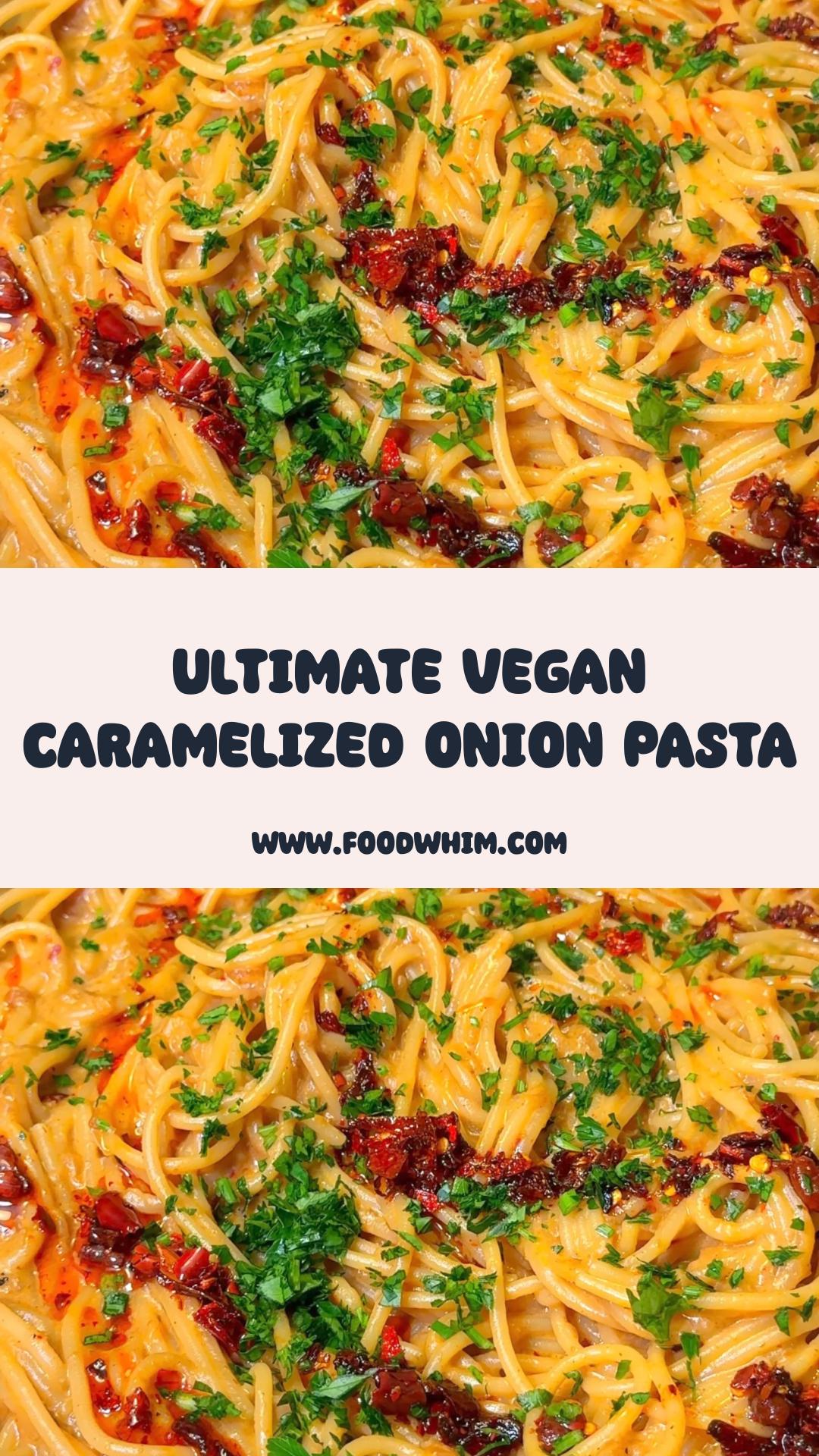 Creamy Vegan Caramelized Onion Pasta with Parmesan and Chili Oil — pin 2