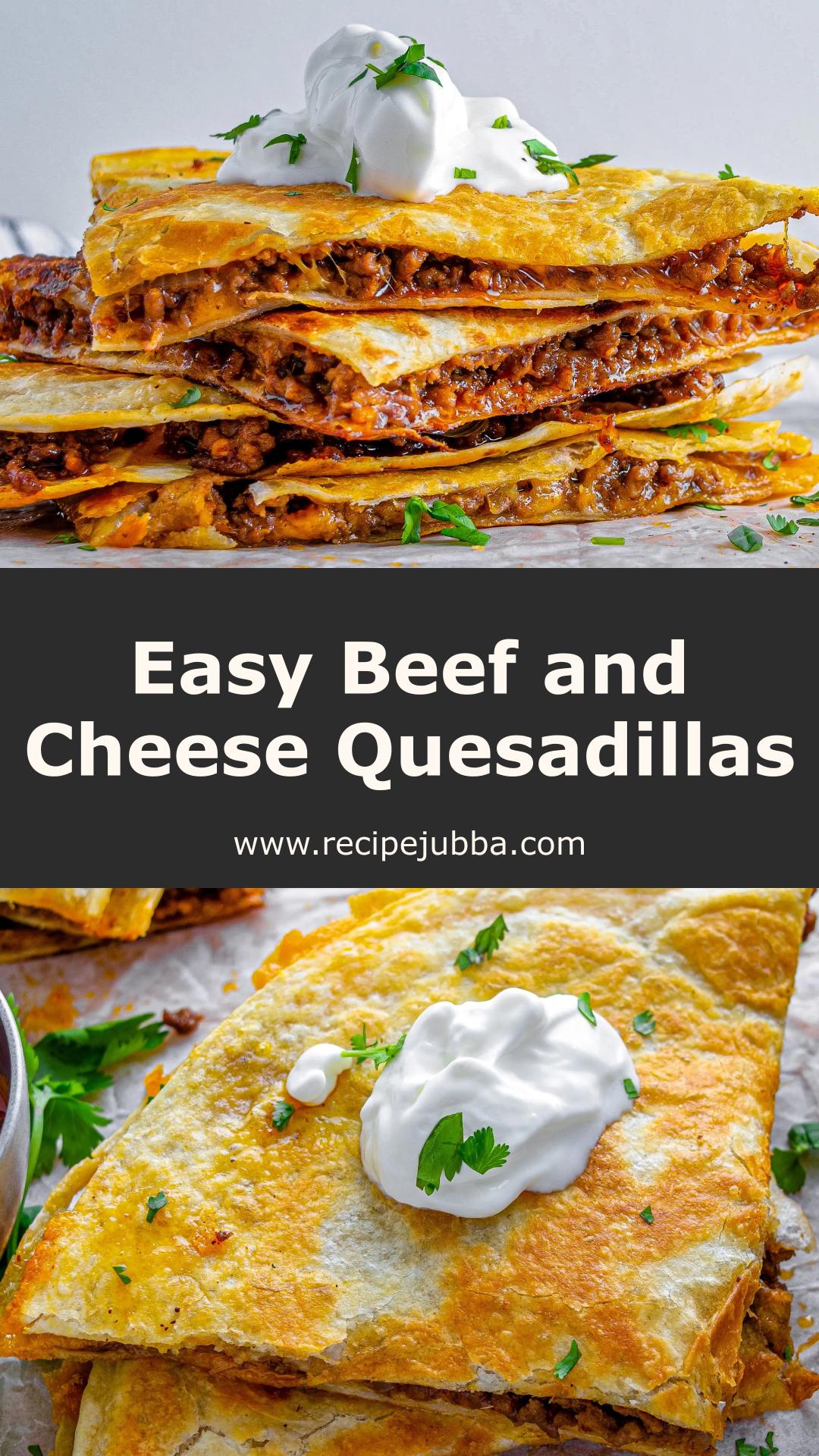 Beef and Cheese Quesadillas With Crisp Flour Tortillas — pin 1