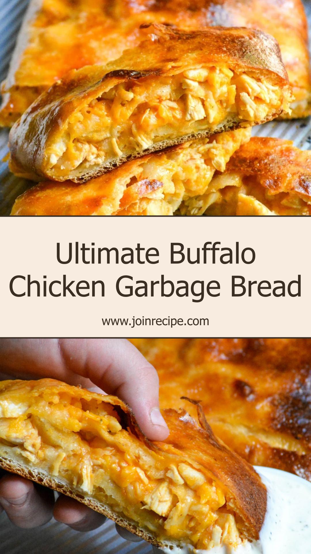 Buffalo Chicken Garbage Bread with Cheddar, Mozzarella, and Ranch — pin 2